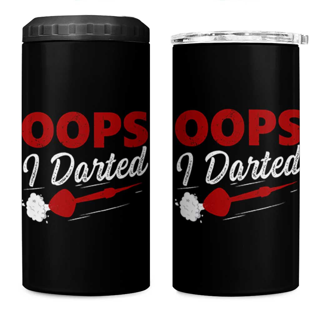 Dart Player Sarcasm Gift 4 in 1 Can Cooler Tumbler Funny Oops I Darted - Wonder Print Shop