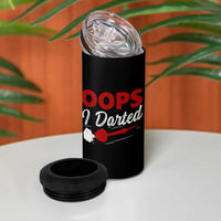 Dart Player Sarcasm Gift 4 in 1 Can Cooler Tumbler Funny Oops I Darted - Wonder Print Shop