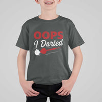 Dart Player Sarcasm Gift T Shirt For Kid Funny Oops I Darted - Wonder Print Shop