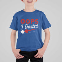 Dart Player Sarcasm Gift T Shirt For Kid Funny Oops I Darted - Wonder Print Shop
