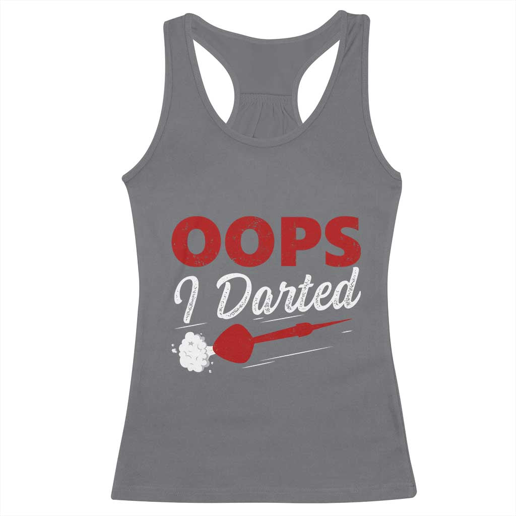 Dart Player Sarcasm Gift Racerback Tank Top Funny Oops I Darted - Wonder Print Shop