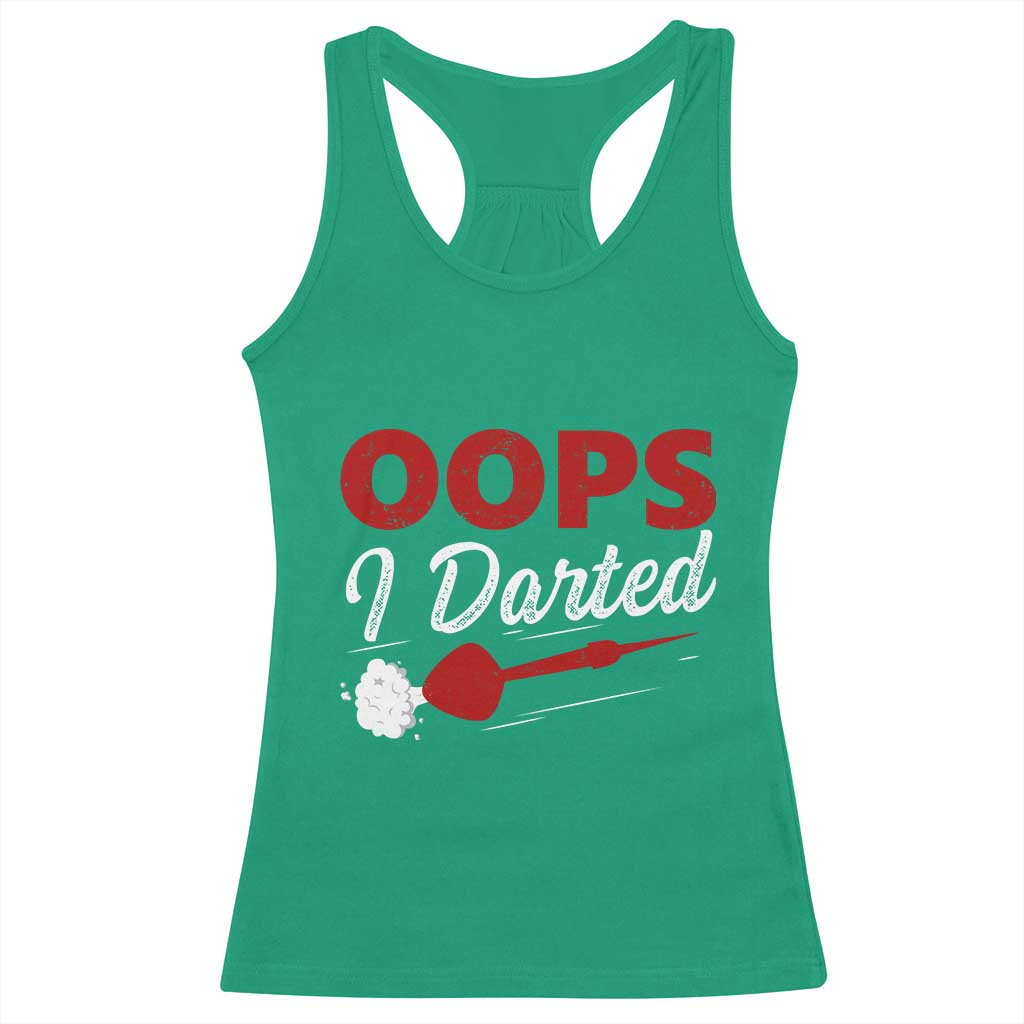 Dart Player Sarcasm Gift Racerback Tank Top Funny Oops I Darted - Wonder Print Shop