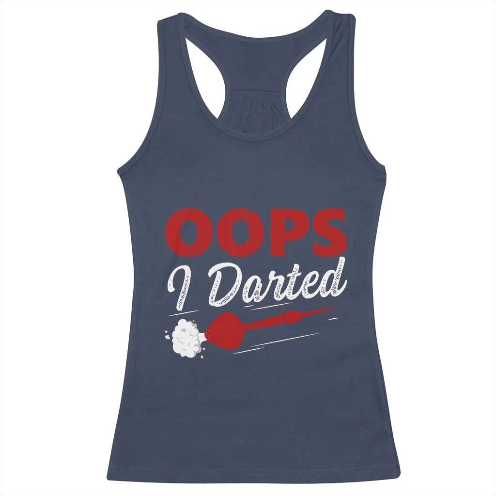 Dart Player Sarcasm Gift Racerback Tank Top Funny Oops I Darted - Wonder Print Shop