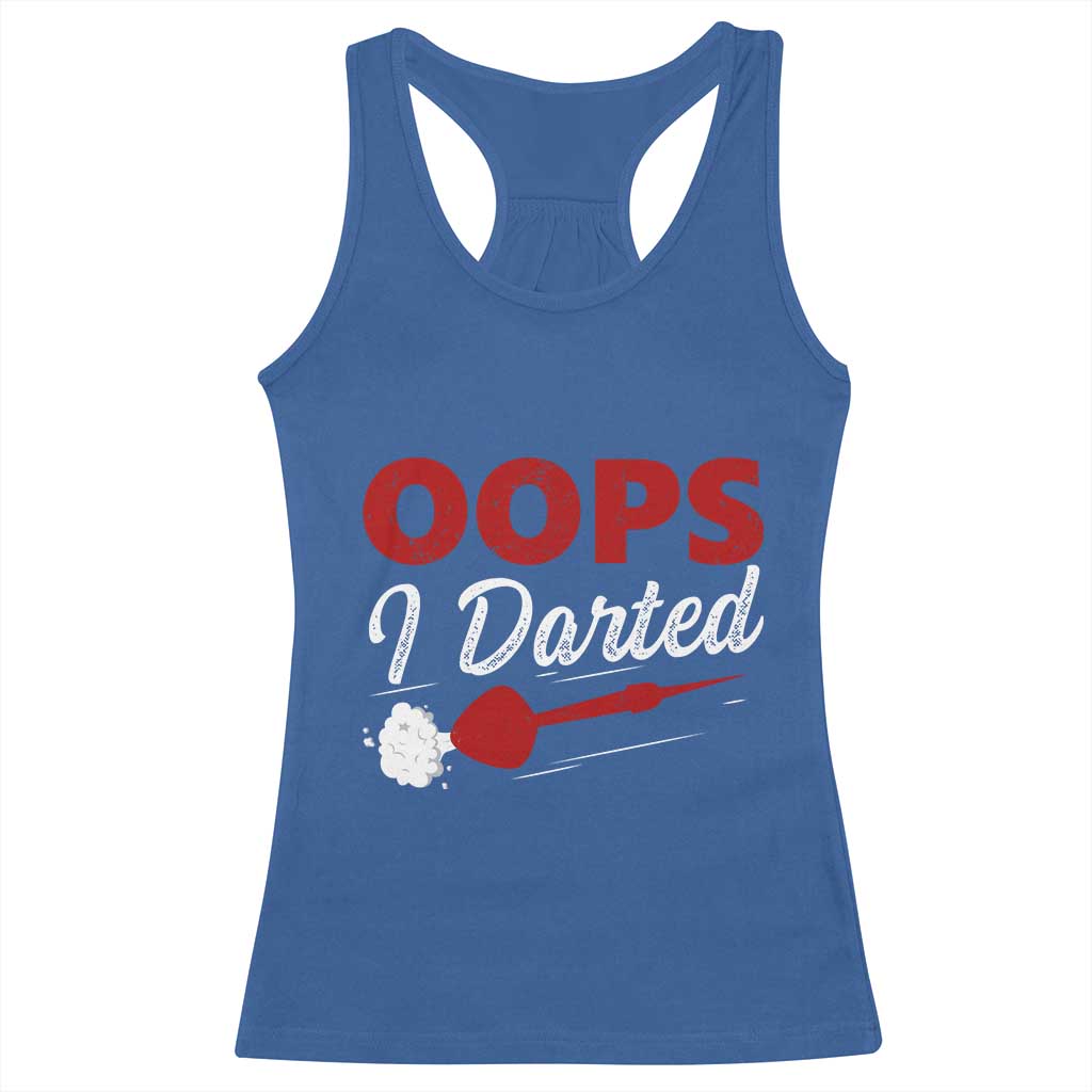 Dart Player Sarcasm Gift Racerback Tank Top Funny Oops I Darted - Wonder Print Shop