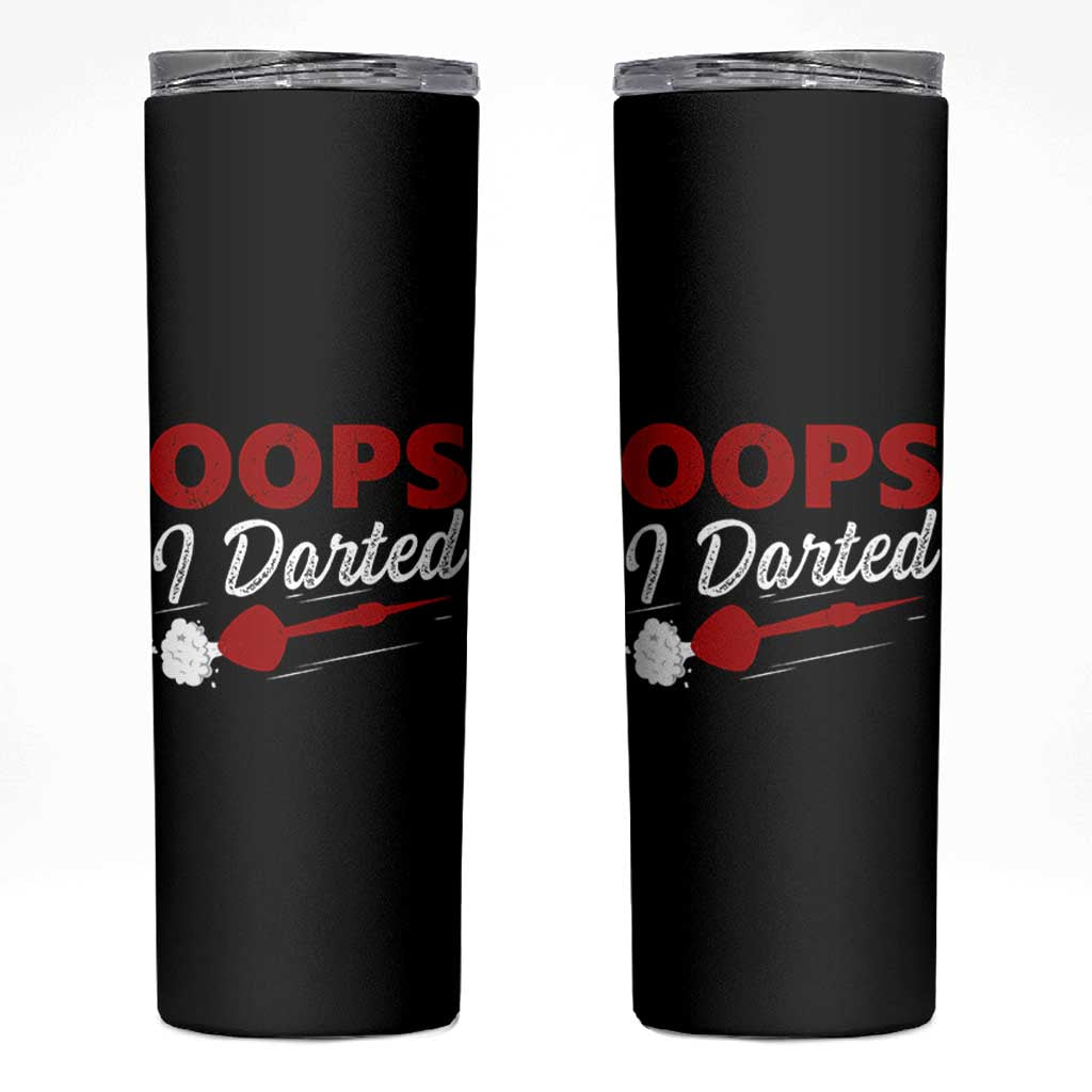 Dart Player Sarcasm Gift Skinny Tumbler Funny Oops I Darted - Wonder Print Shop