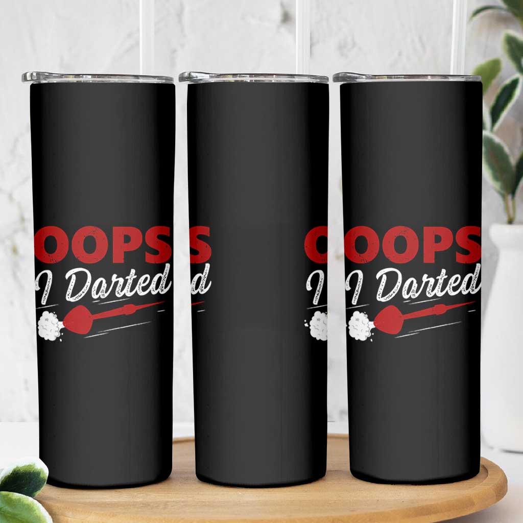 Dart Player Sarcasm Gift Skinny Tumbler Funny Oops I Darted - Wonder Print Shop