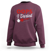 Dart Player Sarcasm Gift Sweatshirt Funny Oops I Darted - Wonder Print Shop