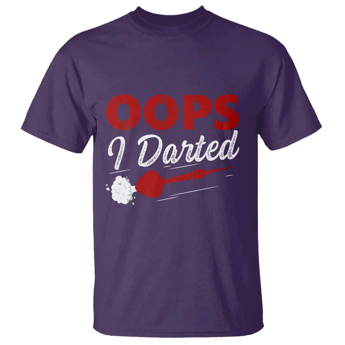 Dart Player Sarcasm Gift T Shirt Funny Oops I Darted - Wonder Print Shop