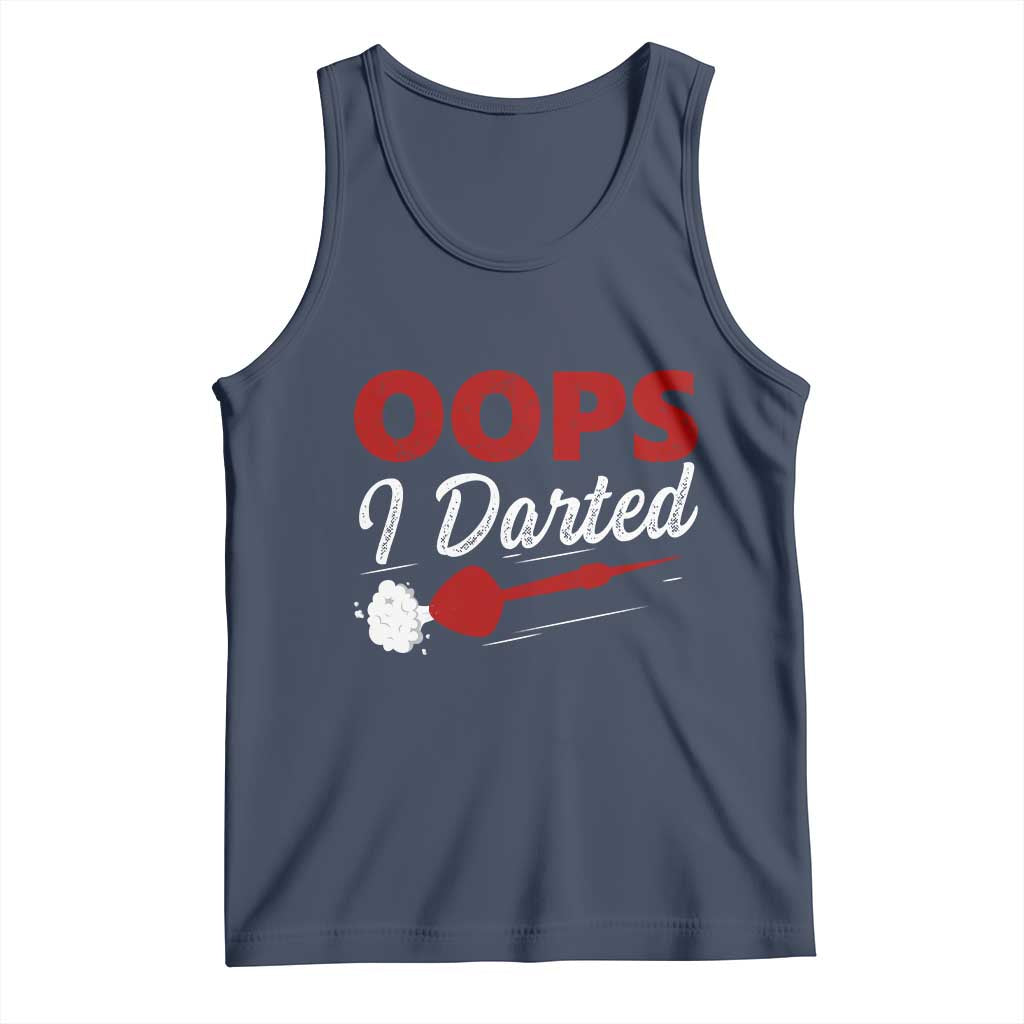 Dart Player Sarcasm Gift Tank Top Funny Oops I Darted - Wonder Print Shop