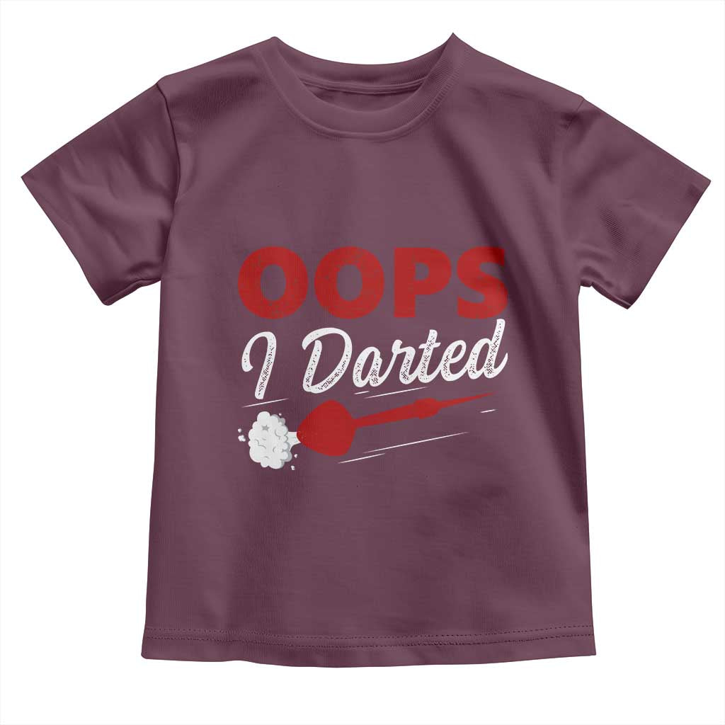 Dart Player Sarcasm Gift Toddler T Shirt Funny Oops I Darted - Wonder Print Shop