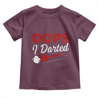 Dart Player Sarcasm Gift Toddler T Shirt Funny Oops I Darted - Wonder Print Shop