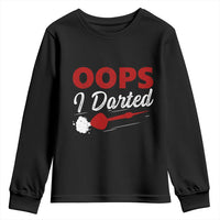 Dart Player Sarcasm Gift Youth Sweatshirt Funny Oops I Darted - Wonder Print Shop