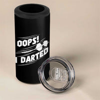 Funny Dart Thrower 4 in 1 Can Cooler Tumbler Oops I Darted Gift For Dartist - Wonder Print Shop