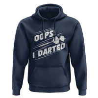 Funny Dart Thrower Hoodie Oops I Darted Gift For Dartist - Wonder Print Shop