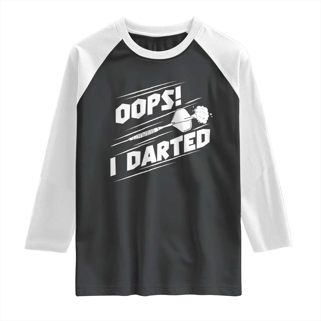 Funny Dart Thrower Raglan Shirt Oops I Darted Gift For Dartist - Wonder Print Shop
