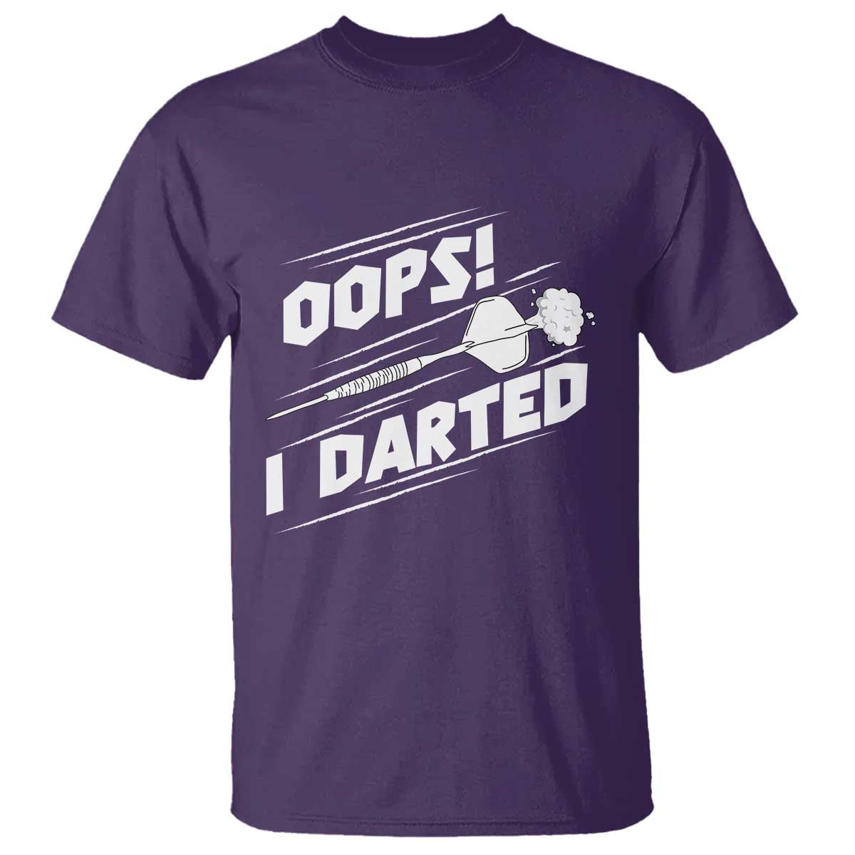 Funny Dart Thrower T Shirt Oops I Darted Gift For Dartist - Wonder Print Shop