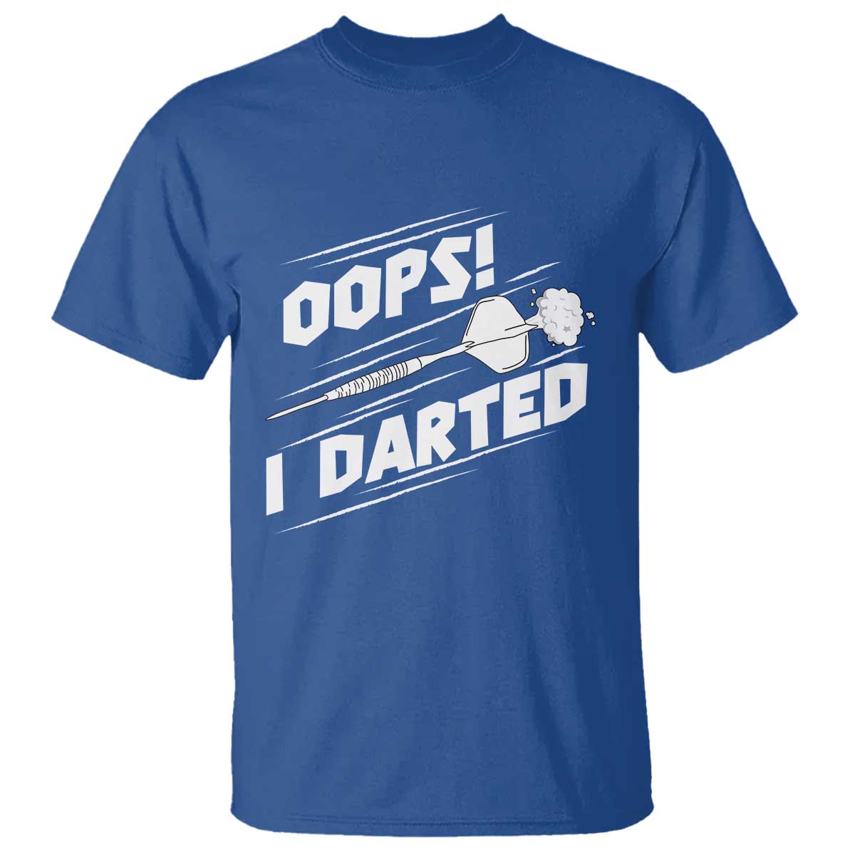 Funny Dart Thrower T Shirt Oops I Darted Gift For Dartist - Wonder Print Shop