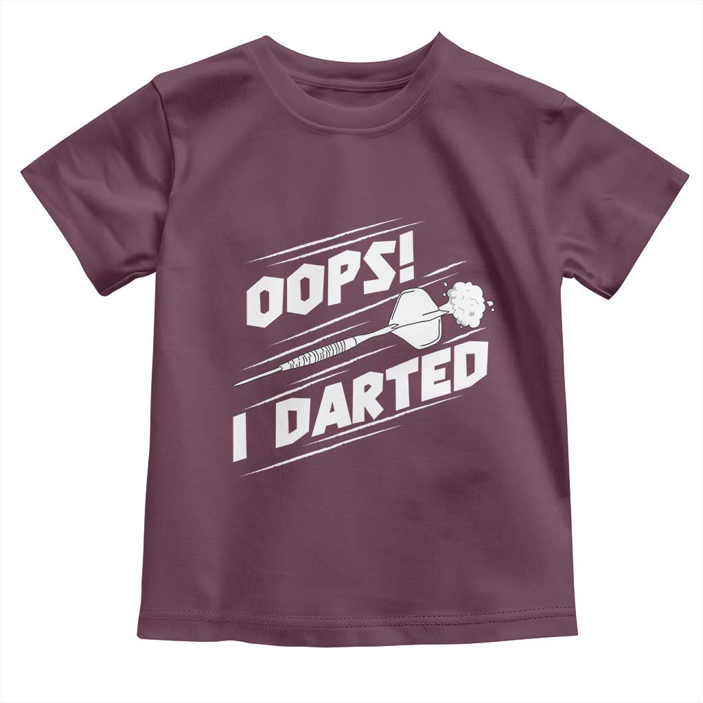 Funny Dart Thrower Toddler T Shirt Oops I Darted Gift For Dartist - Wonder Print Shop