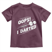 Funny Dart Thrower Toddler T Shirt Oops I Darted Gift For Dartist - Wonder Print Shop