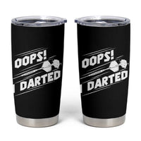 Funny Dart Thrower Tumbler Cup Oops I Darted Gift For Dartist - Wonder Print Shop