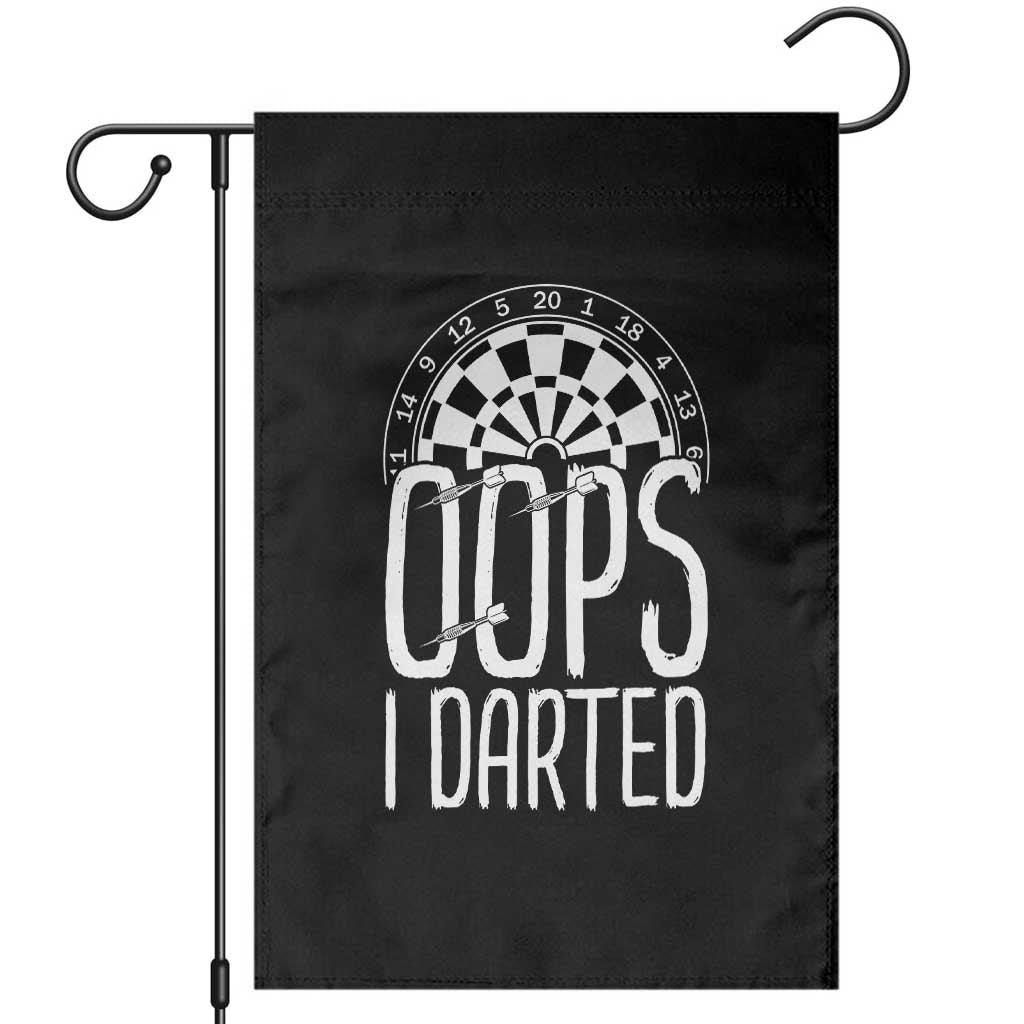 Sarcastic Dartist Gift Garden Flag Funny Oops I Darted Darts Lover - Wonder Print Shop