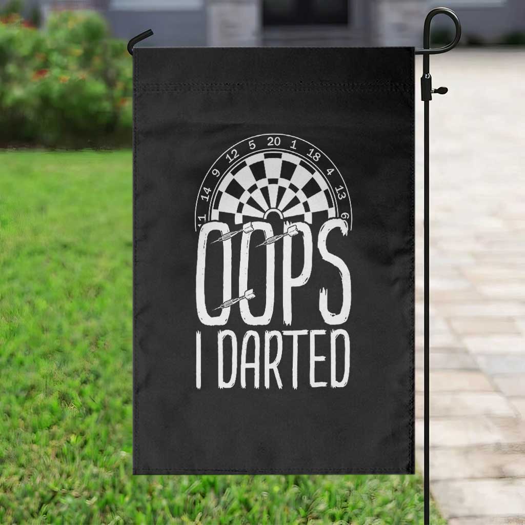 Sarcastic Dartist Gift Garden Flag Funny Oops I Darted Darts Lover - Wonder Print Shop
