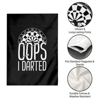 Sarcastic Dartist Gift Garden Flag Funny Oops I Darted Darts Lover - Wonder Print Shop