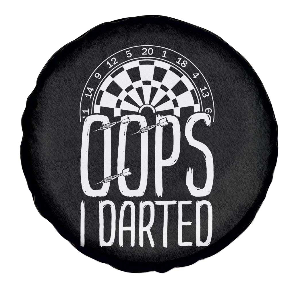 Sarcastic Dartist Gift Spare Tire Cover Funny Oops I Darted Darts Lover - Wonder Print Shop