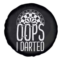 Sarcastic Dartist Gift Spare Tire Cover Funny Oops I Darted Darts Lover - Wonder Print Shop
