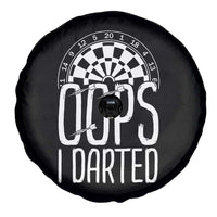 Sarcastic Dartist Gift Spare Tire Cover Funny Oops I Darted Darts Lover - Wonder Print Shop