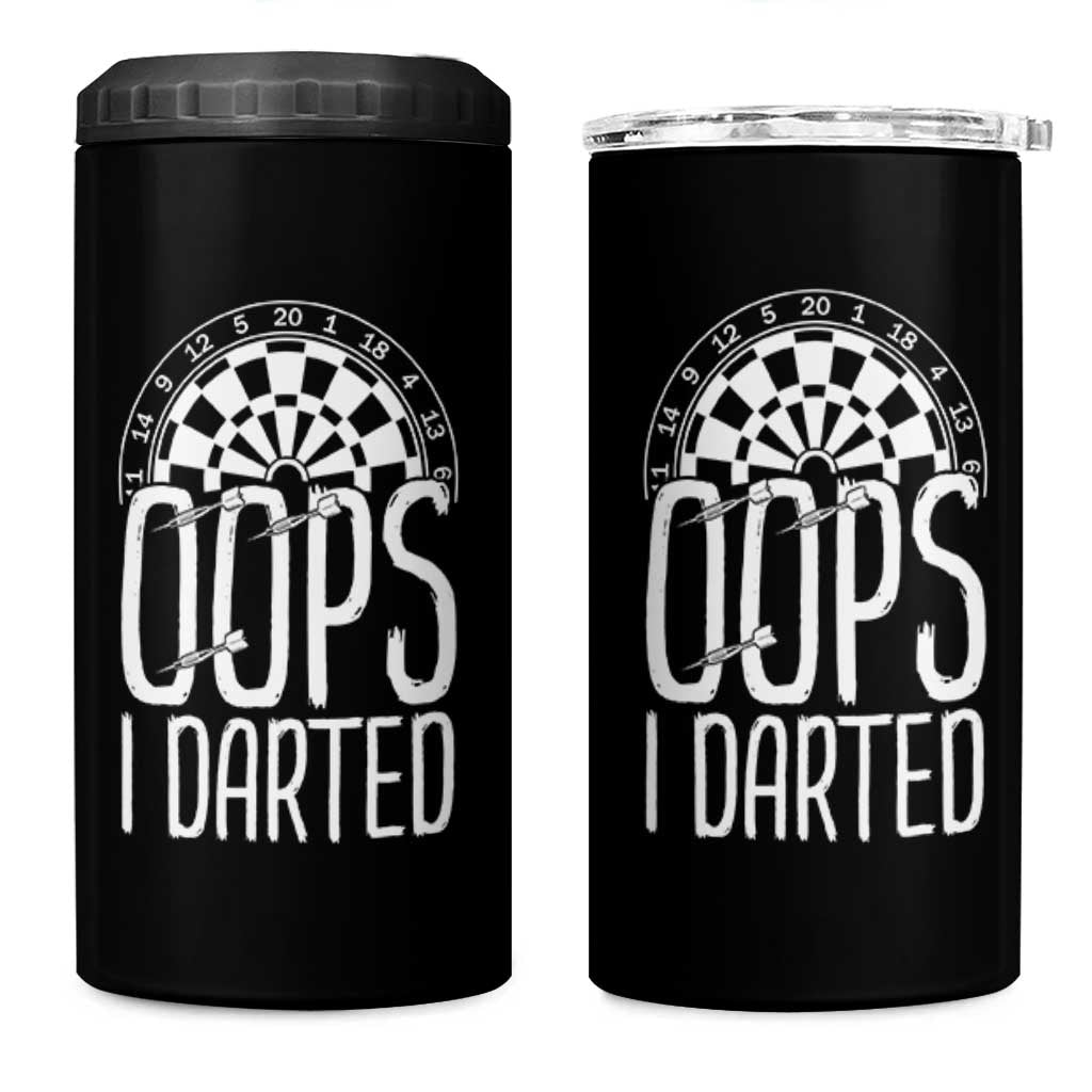 Sarcastic Dartist Gift 4 in 1 Can Cooler Tumbler Funny Oops I Darted Darts Lover - Wonder Print Shop