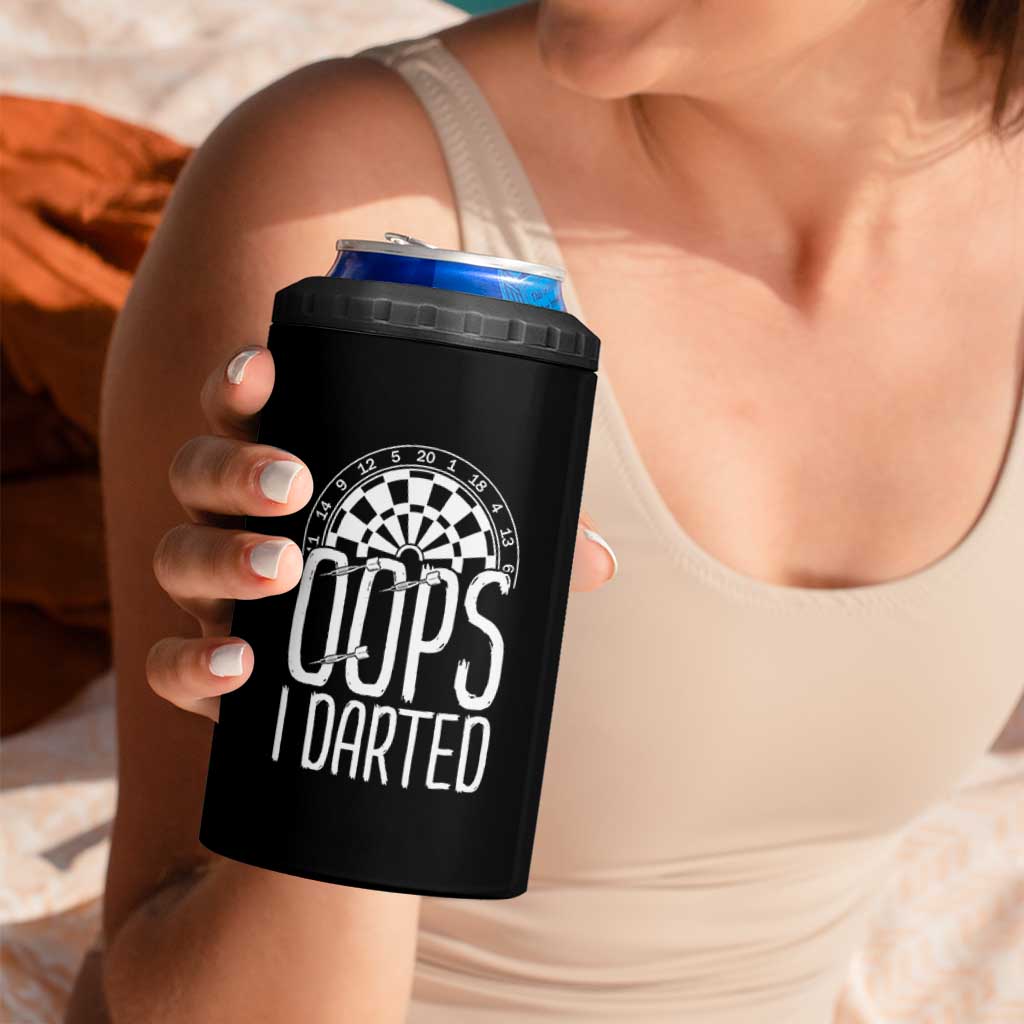 Sarcastic Dartist Gift 4 in 1 Can Cooler Tumbler Funny Oops I Darted Darts Lover - Wonder Print Shop