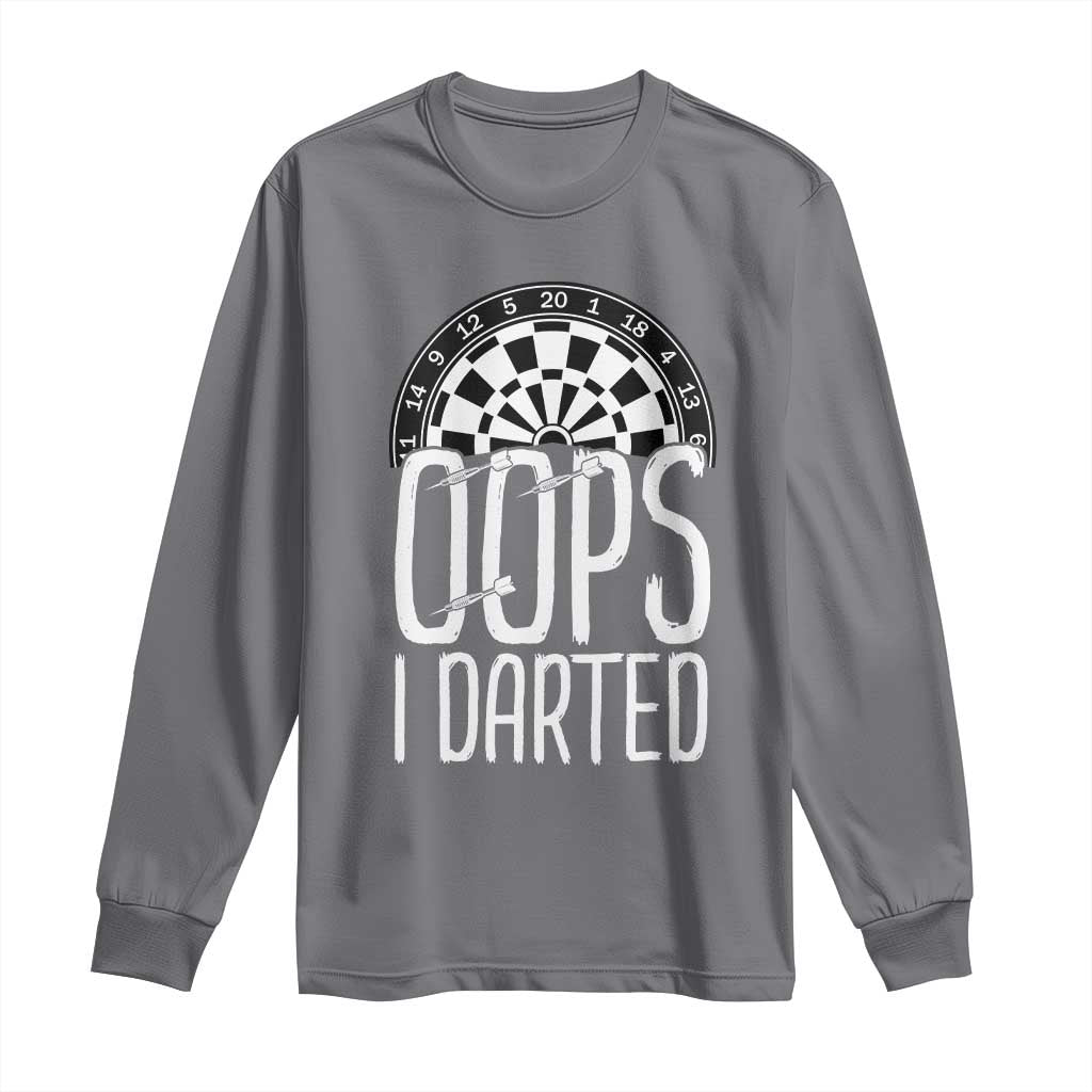 Sarcastic Dartist Gift Long Sleeve Shirt Funny Oops I Darted Darts Lover - Wonder Print Shop