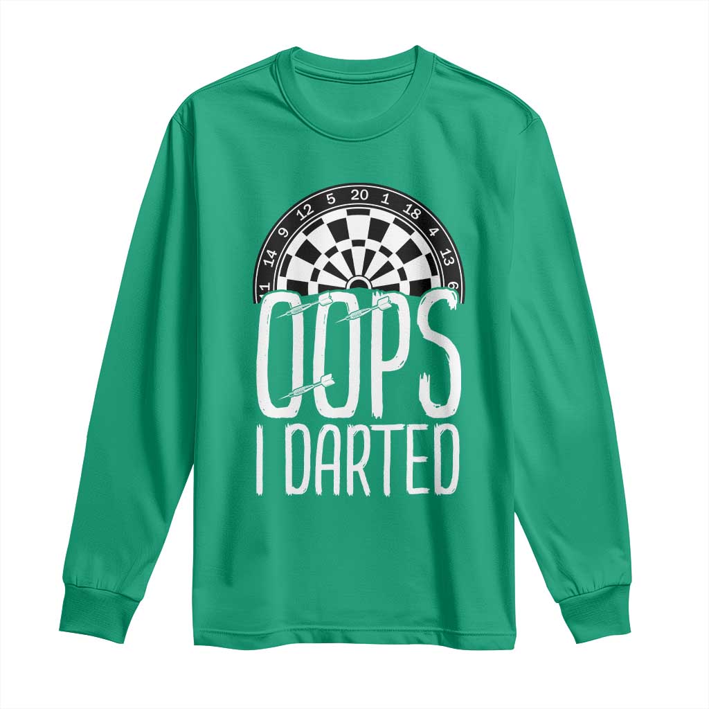Sarcastic Dartist Gift Long Sleeve Shirt Funny Oops I Darted Darts Lover - Wonder Print Shop