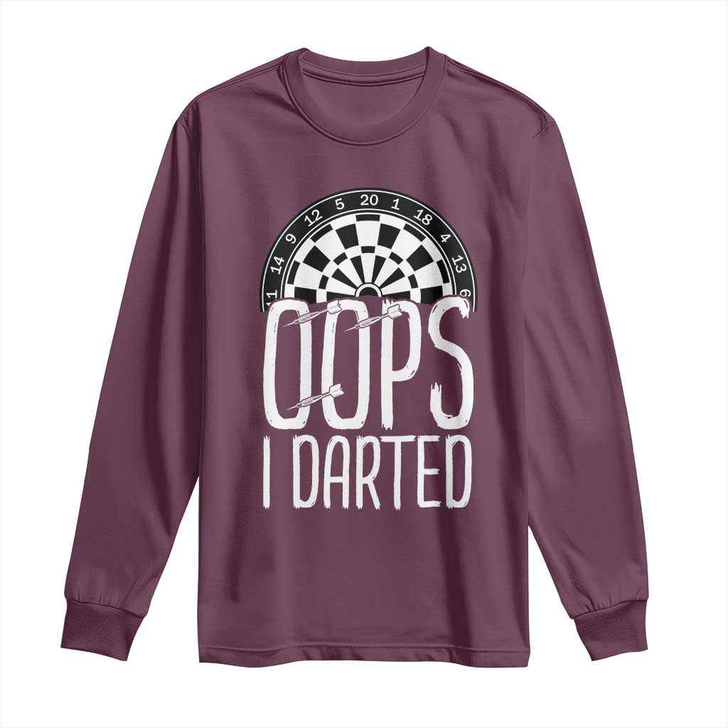 Sarcastic Dartist Gift Long Sleeve Shirt Funny Oops I Darted Darts Lover - Wonder Print Shop