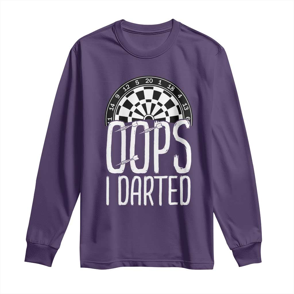 Sarcastic Dartist Gift Long Sleeve Shirt Funny Oops I Darted Darts Lover - Wonder Print Shop