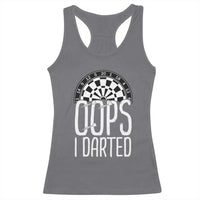 Sarcastic Dartist Gift Racerback Tank Top Funny Oops I Darted Darts Lover - Wonder Print Shop