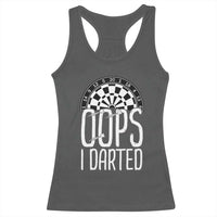 Sarcastic Dartist Gift Racerback Tank Top Funny Oops I Darted Darts Lover - Wonder Print Shop