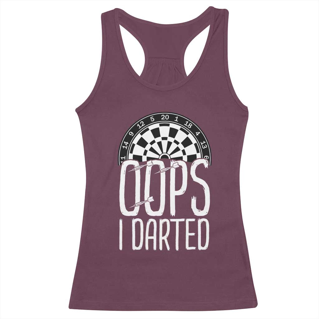 Sarcastic Dartist Gift Racerback Tank Top Funny Oops I Darted Darts Lover - Wonder Print Shop