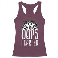 Sarcastic Dartist Gift Racerback Tank Top Funny Oops I Darted Darts Lover - Wonder Print Shop