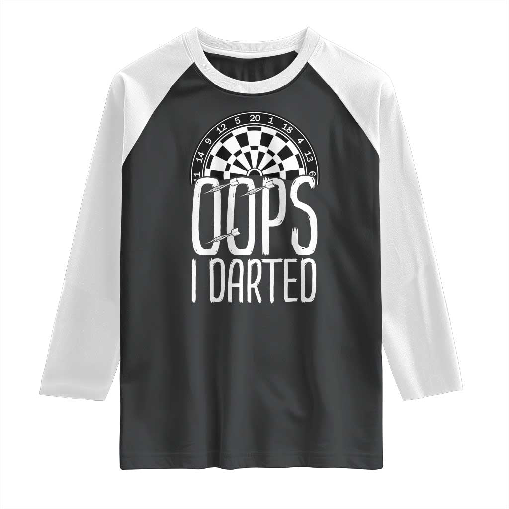 Sarcastic Dartist Gift Raglan Shirt Funny Oops I Darted Darts Lover - Wonder Print Shop