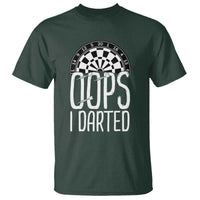 Sarcastic Dartist Gift T Shirt Funny Oops I Darted Darts Lover - Wonder Print Shop