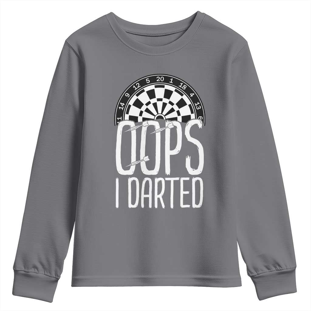 Sarcastic Dartist Gift Youth Sweatshirt Funny Oops I Darted Darts Lover - Wonder Print Shop