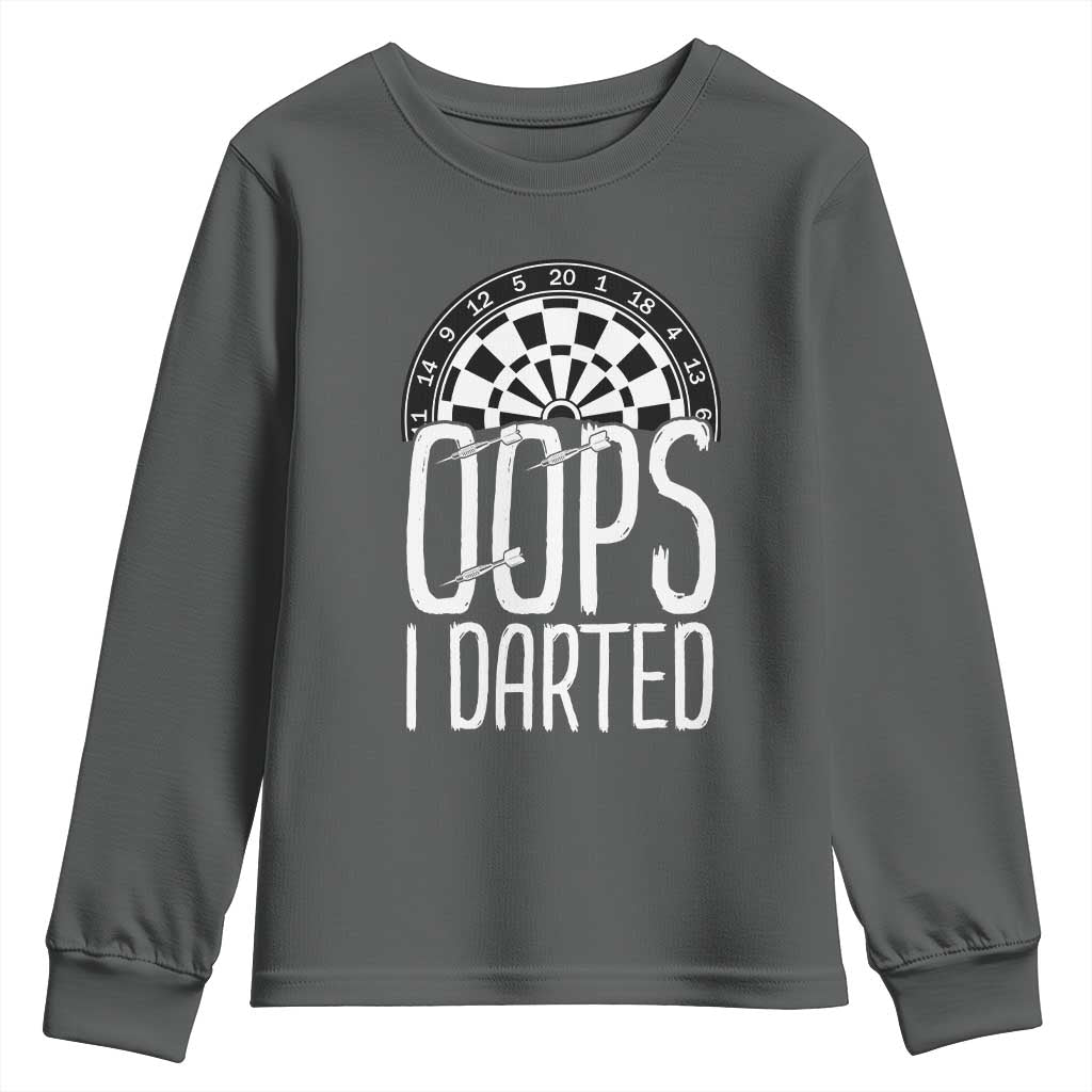 Sarcastic Dartist Gift Youth Sweatshirt Funny Oops I Darted Darts Lover - Wonder Print Shop
