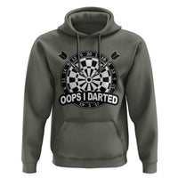 Funny Oops I Darted Hoodie Sarcastic Dartist Darts Lover Gift - Wonder Print Shop