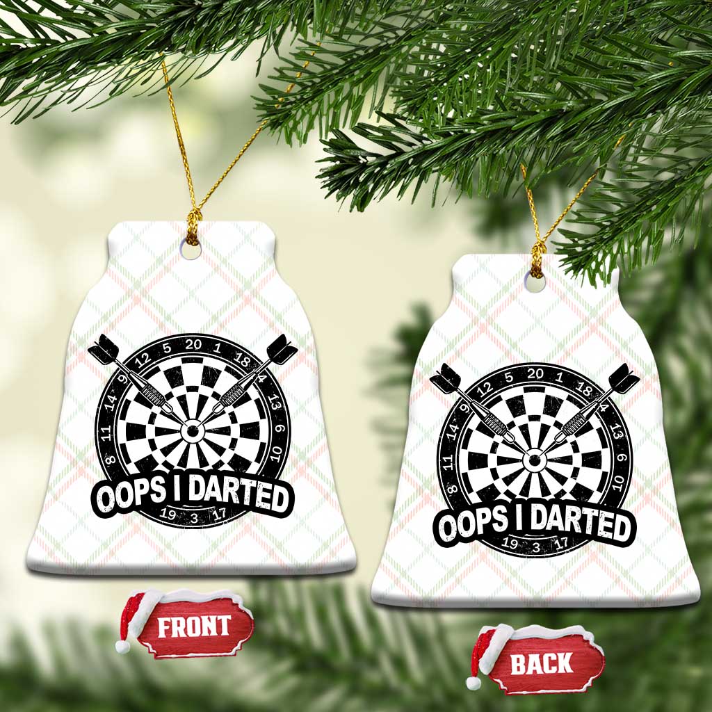 Funny Oops I Darted Ceramic Ornament Sarcastic Dartist Darts Lover Gift - Wonder Print Shop