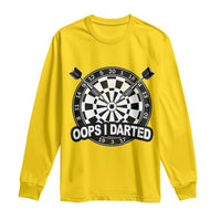 Funny Oops I Darted Long Sleeve Shirt Sarcastic Dartist Darts Lover Gift - Wonder Print Shop