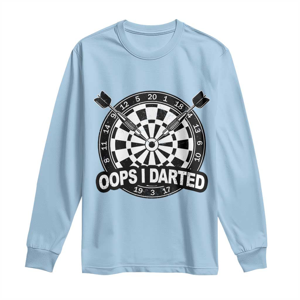 Funny Oops I Darted Long Sleeve Shirt Sarcastic Dartist Darts Lover Gift - Wonder Print Shop
