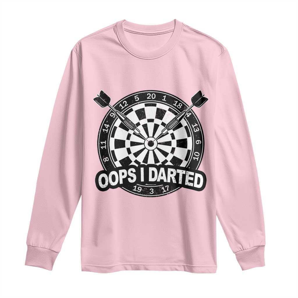 Funny Oops I Darted Long Sleeve Shirt Sarcastic Dartist Darts Lover Gift - Wonder Print Shop