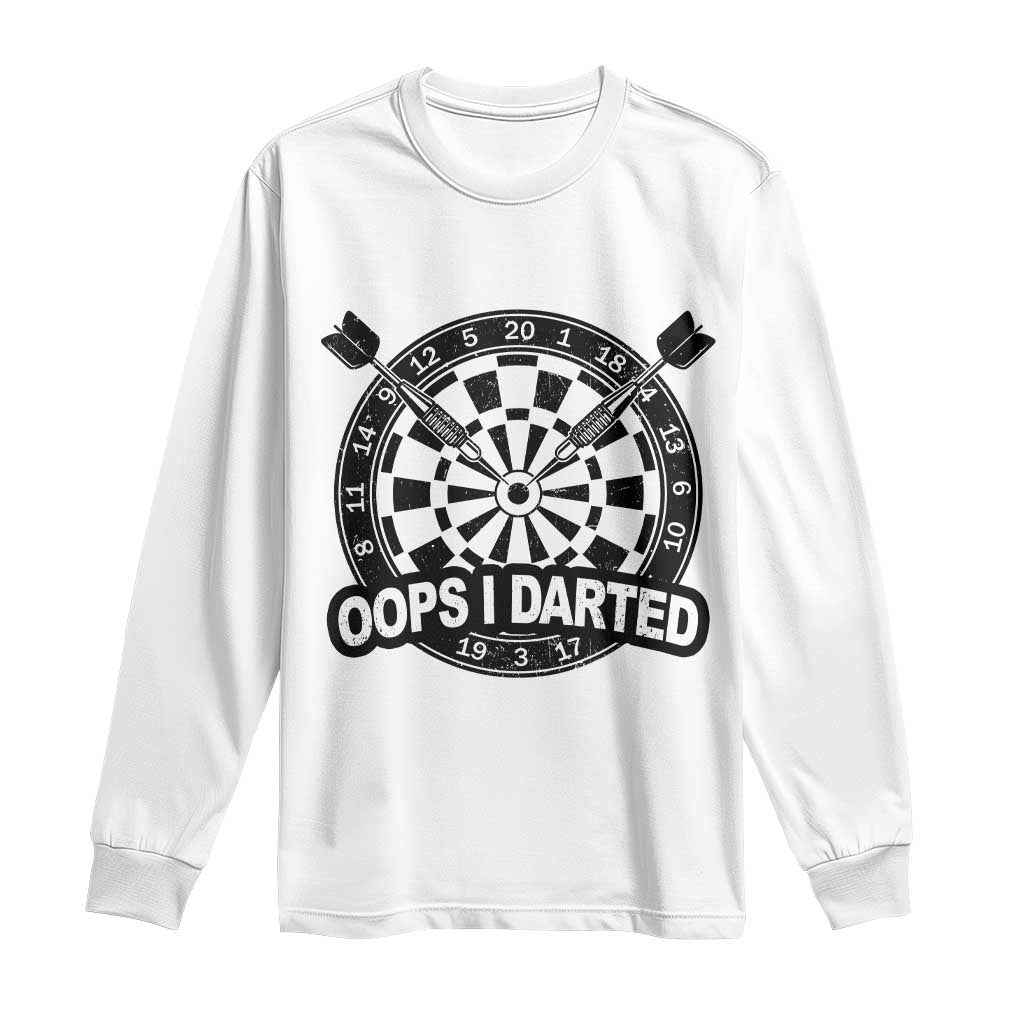 Funny Oops I Darted Long Sleeve Shirt Sarcastic Dartist Darts Lover Gift - Wonder Print Shop
